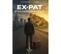 Ex-Pat. Straniero Due Volte - [Elsa Major]