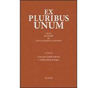 Ex pluribus unum. Studi in onore dui Giulia Sfameni Gasparro