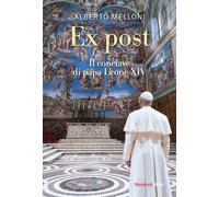 Ex post. Il conclave di papa Leone XIV [Paperback] [Dec 12, 2025] Melloni, Alber