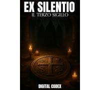 Ex Silentio: Il Terzo Sigillo