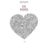 Ex voto. Ediz. illustrata