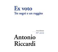 Ex voto. Tre sogni e un ruggito