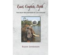 Exact, Complete, Depth - The Eight Box Method Of Case Analysis