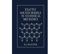 Exactly Solved Models in Statistical Mechanics
