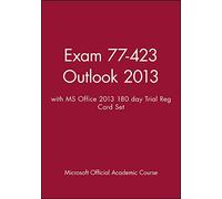 Exam 77-423 Outlook 2013 with MS Office 2013 180 day Trial Reg Card Set