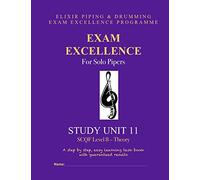 Exam Excellence for Solo Pipers: Study Unit 11: SCQF Level 8 - Theory: Volume 11