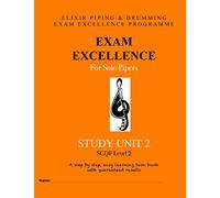 Exam Excellence for Solo Pipers: Study Unit 2: Volume 2