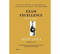 Exam Excellence for Solo Pipers: Study Unit 4: Volume 4