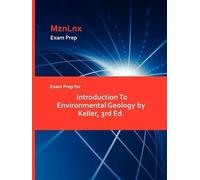 Exam Prep for Introduction To Environmental Geology by Keller, 3rd E (Tascabile)