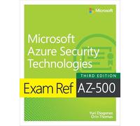 Exam Ref Az-500 Microsoft Azure Security Technologies
