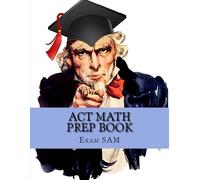 Exam Sam ACT Math Prep Book (Tascabile)