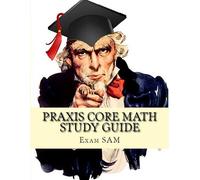 Exam Sam Praxis Core Math Study Guide (Tascabile)