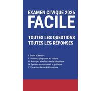 Examen civique 2026 Facile: Toutes les questions et toutes les réponses.