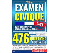 EXAMEN CIVIQUE - DEVENIR FRANÇAIS : 476 QUESTIONS À CONNAÎTRE ET 10 EXAMENS BLANCS POUR SE PRÉPARER: Le guide pour réussir sa naturalisation et son ... et/ou sa carte de séjour pluriannuelle.