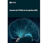 Examen de l'OCDE sur les pêches 2025