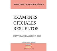 Exámenes oficiales resueltos Agentes de la Hacienda Pública: Turno libre y promoción interna