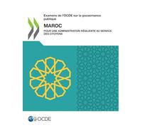 Examens de l'OCDE sur la gouvernance publique: Maroc