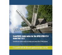 ExamFOCUS study notes for the APICS CPIM V7.0 exam Part 1 & 2: Unofficial study notes to help you pass the CPIM exams