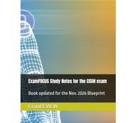 ExamFOCUS Study Notes for the CISM exam