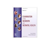 Examination of the Newborn and Neonatal Health: A Multidimensional Approach