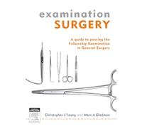 Examination Surgery: a guide to passing the fellowship examination in general surgery