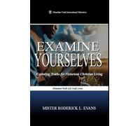 Examine Yourselves: Exploring Truths for Victorious Christian Living: 4