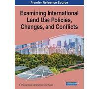 Examining International Land Use Policies, Changes, and Conflicts (Tascabile)