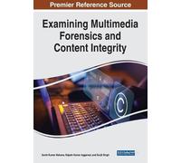 Examining Multimedia Forensics and Content Integrity (Tascabile)