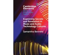 Examining Secrets and Revelation In Music and Audio Technology Cultures