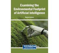 Examining the Environmental Footprint of Artificial Intelligence