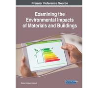 Examining the Environmental Impacts of Materials and Building (Copertina rigida)