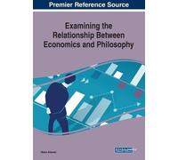 Examining the Relationship Between Economics and Philosophy (Tascabile)