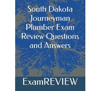 ExamREVIEW Mr M South Dakota Journeyman Plumber Exam Review Question (Tascabile)