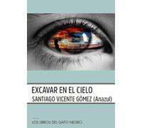 EXCAVAR EN EL CIELO