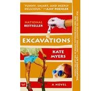 Excavations: A Novel