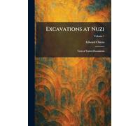 Excavations at Nuzi: Texts of Varied Documents