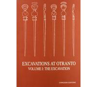 Excavations at Otranto. The excavation (Vol. 1)