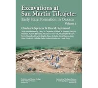 Excavations at San Martín Tilcajete: Early State Formation in Oaxaca, Volume II