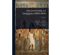 Excavations at Saqqara (1905-1914)