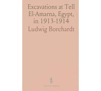 Excavations at Tell El-Amarna, Egypt, in 1913-1914