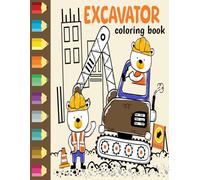 Excavator Coloring Book For kids: excavator coloring pages for kids