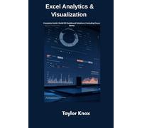 Excel Analytics & Visualization: Complete Guide | Build 50 Dashboard Solutions | Including Power Query