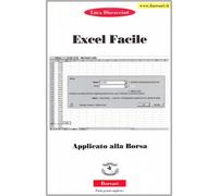 Excel facile applicato alla borsa - [Borsari]