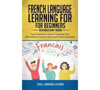 Excel Language L French Language Learning for Beginner's - Vocabular (Tascabile)