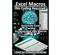 Excel Macros: No Coding Required: Automate Excel with AI-Generated VBA Macros