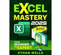 Excel Mastery: From Beginners to Experts