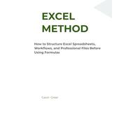 Excel Method: How to Structure Excel Spreadsheets Before Using Formulas
