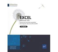 Excel Microsoft 365: Domine las funciones avanzadas con la hoja de cálculo de Microsoft (2ª édition)