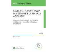 Excel per il controllo di gestione e la finanza aziendale - 2024