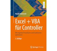 Excel + Vba Für Controller: Mit Eigenen Prozeduren Und Funktionen Optimieren